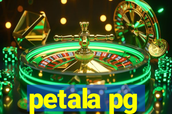 petala pg